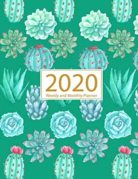 2020 Planner Weekly and Monthly: Jan 1, 2020 to Dec 31, 2020: Weekly & Monthly Planner + Calendar Views | Inspirational Quotes and Cactus Cover (2020 Planner Series)