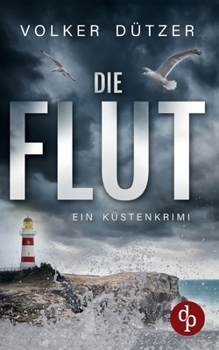 Paperback Die Flut: Ein Küstenkrimi [German] Book