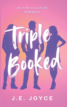 Paperback Triple Booked: A Steamy FFM Vacation Romance Book
