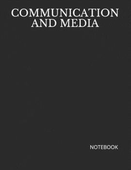 Paperback Communication and Media: NOTEBOOK - 200 Lined College Ruled Pages, 8.5" x 11" Book