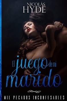 Paperback El juego de mi marido: Autoconclusivo [Spanish] Book