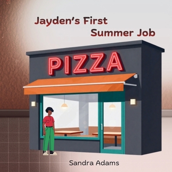Jayden's First Summer Job