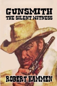 Gunsmith - The Silent Witness.