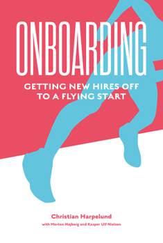 Hardcover Onboarding: Getting New Hires Off to a Flying Start Book