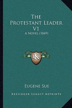 The Protestant Leader [Tr. from Jean Cavalier].