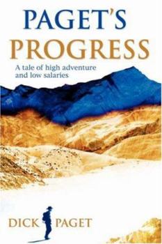 Paperback Paget's Progress: A Tale of High Adventure and Low Salaries Book
