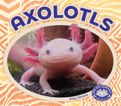 Library Binding Axolotls Book