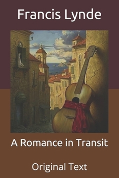 Paperback A Romance in Transit: Original Text Book