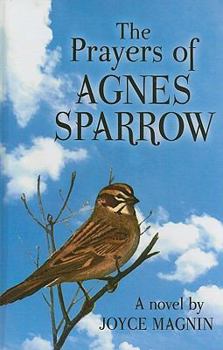 Hardcover The Prayers of Agnes Sparrow [Large Print] Book