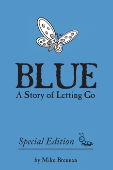 Hardcover Blue: a Story of Letting Go Book