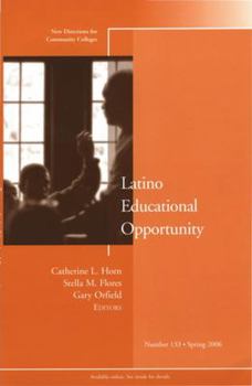 Paperback Latino Educational Opportunity: New Directions for Community Colleges, Number 133 Book
