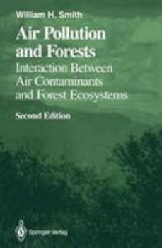 Hardcover Air Pollution and Forests: Interactions Between Air Contaminants and Forest Ecosystems Book