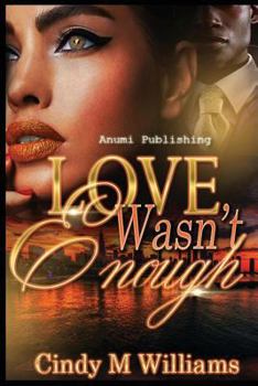 Paperback Love Wasn't Enough Book