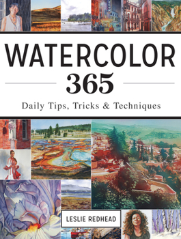 Paperback Watercolor 365: Daily Tips, Tricks and Techniques Book