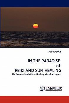 Paperback IN THE PARADISE of REIKI AND SUFI HEALING Book