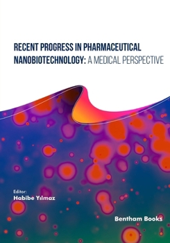Paperback Recent Progress in Pharmaceutical Nanobiotechnology: A Medical Perspective Book