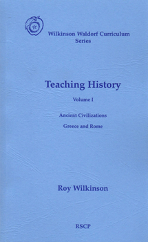 Paperback Teaching History: Volume 1: Ancient Civilizations: Greece and Rome Book