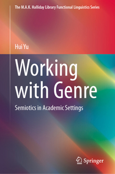 Hardcover Working with Genre: Semiotics in Academic Settings Book
