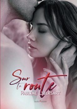 Paperback Sur ta route [French] Book