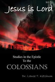Paperback Jesus Is Lord, Studies in the Book of Colossians Book