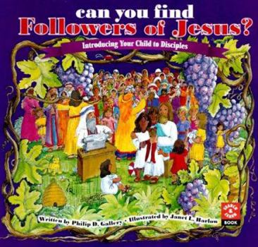 Hardcover Can You Find Followers of Jesus?: Introducing Your Child to Discipleship Book