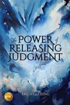 Paperback The Power of Releasing Judgment Book