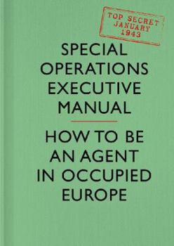 Hardcover SOE Manual: How to be an Agent in Occupied Europe Book