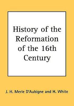 Hardcover History of the Reformation of the 16th Century Book