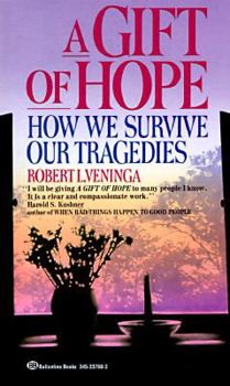 Mass Market Paperback Gift of Hope: How We Survive Our Tragedies Book