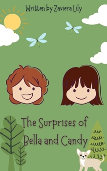 The Surprises of Bella and Candy - Book #2 of the Bella and Candy Series