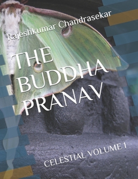 Paperback The Buddha Pranav: Celestial Volume 1 Book