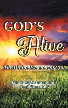 Paperback God's Alive: The Divine Essence of God Book