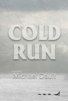 Cold Run - Book #1 of the Cold Run