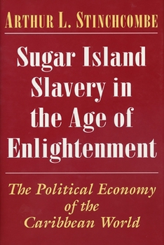 Hardcover Sugar Island Slavery in the Age of Enlightenment Book