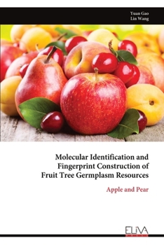 Paperback Molecular Identification and Fingerprint Construction of Fruit Tree Germplasm Resources Book