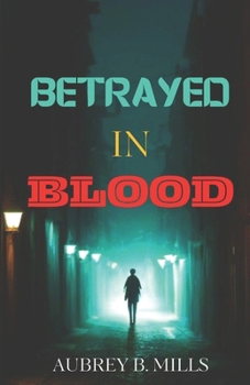 Paperback Betrayed In Blood: A Thriller Book