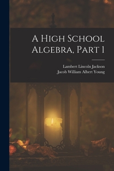 Paperback A High School Algebra, Part 1 Book