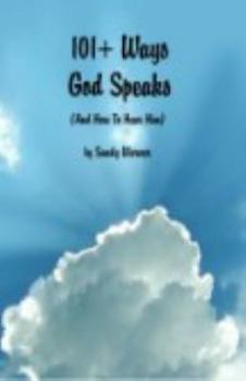 Paperback 101+ Ways God Speaks (And How to Hear Him) Book