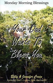 Paperback Your Dad Wants to Bless You Book