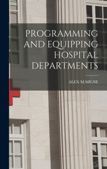 Hardcover Programming and Equipping Hospital Departments Book