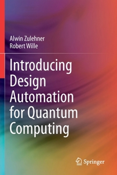 Paperback Introducing Design Automation for Quantum Computing Book