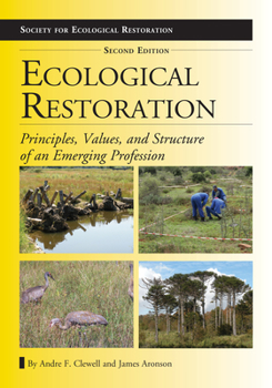 Paperback Ecological Restoration: Principles, Values, and Structure of an Emerging Profession Book