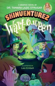 Wart-o-ween: A Graphic Novel (Skinventurez)