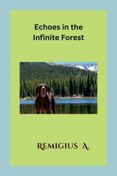 Paperback Echoes in the Infinite Forest Book