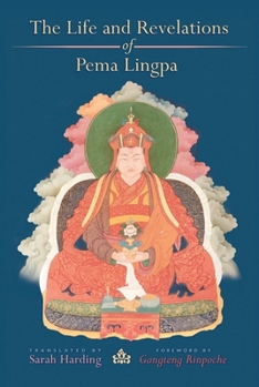 Paperback The Life and Revelations of Pema Lingpa Book