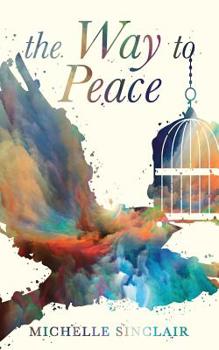 Paperback The Way to Peace: A message from God that will transform your life Book