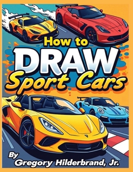 How to Draw Sport Cars: 4 Easy Drawing Steps