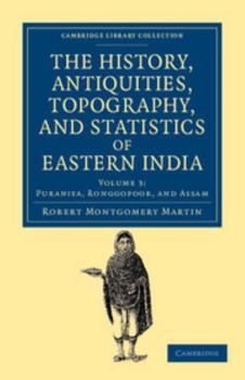 Paperback The History, Antiquities, Topography, and Statistics of Eastern India - Volume 3 Book