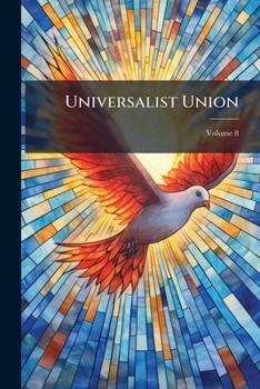 Paperback Universalist Union; Volume 8 Book