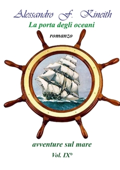 Paperback La porta degli oceani: Avventure sul mare [Italian] Book